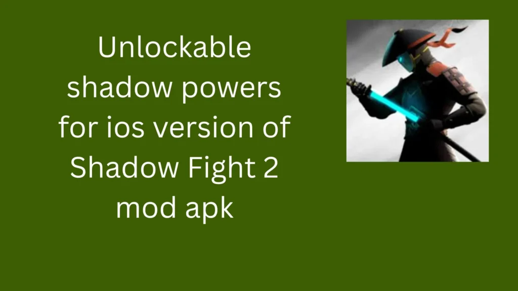 shadow powers of shadow fight 2 mod apk