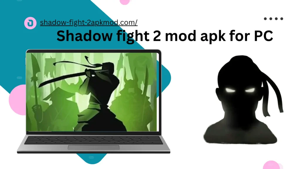 shadow fight 2 mod apk for pc